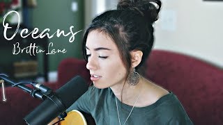 Oceans  Hillsong United  Brittin Lane Cover [upl. by Hamlen]