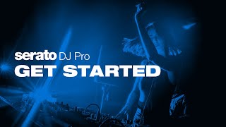 How to get started with Serato DJ Pro [upl. by Animor]