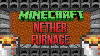 Minecraft Nether Furnace Tutorial [upl. by Anua]