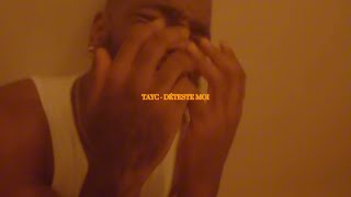 TAYC  DÉTESTE MOI SLOWED [upl. by Hapte]