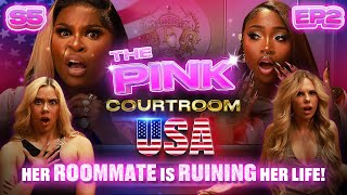 quotHER ROOMMATE IS RUINING HER LIFEquot  THE PINK COURTROOM  S5 EP 2  PrettyLittleThing [upl. by Benedetto]