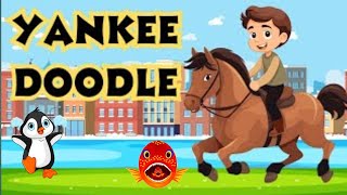 Yankee doodle song  Nursery Rhymes for toddlers amp kids animation‎cartoonnetworkclub565 [upl. by Ial]