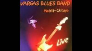 Vargas Blues Band  2001 Blues [upl. by Ecyle733]