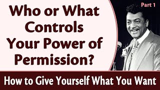 Who or What Controls Your Power of Permission Rev Ikes How to Give Yourself What You Want Part 1 [upl. by Ahcsrop]