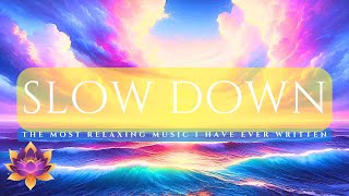 The Most Relaxing Music Ever Slow Dow written by Paul Collier [upl. by Yllil920]