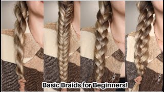 4 BASIC BRAIDS FOR BEGINNERS  HOW TO BRAID HAIR EASY HAIRSTYLES [upl. by Gavrilla645]