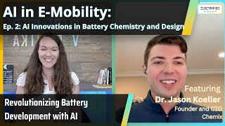 AI Designs New EV Battery Materials  AI in EMobility Ep2 with Jason Koeller [upl. by Anayrb]