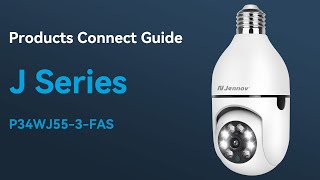 Jennov J Series P34WJ Wifi Light Bulb Security Camera Outdoor Connect Guide [upl. by Eita547]