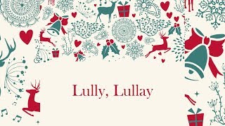 Lully Lullay Sheet Music [upl. by Marmion651]