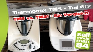 Thermomix TM5  TM5 vs TM31  Ein Vergleich  Teil 67  selfmademan84 [upl. by Amliv]