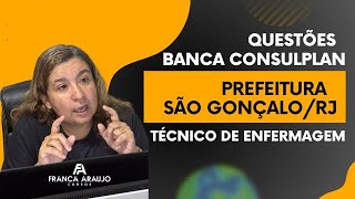 Questões Banca CONSULPLAN  Técnico de Enfermagem Prefeitura São Gonçalo RJ [upl. by Atteuqnas610]