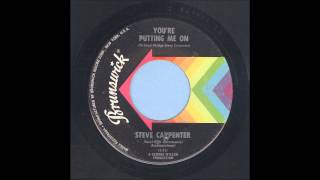 Steve Carpenter  Youre Putting Me On  Rockabilly 45 [upl. by Saffian381]