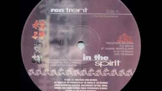 Ront Trent  In The Spirit The full experience mix [upl. by Quick]