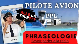 ✈️Licence PPL✈️ La PHRASEOLOGIE savoir parler à la radio📻 [upl. by Ennaed]