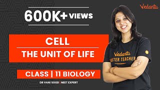 Cell The Unit of Life  Class 11 Biology  Vani Maam  NEET 2022 Preparation  Vedantu Biotonic [upl. by Lubeck876]