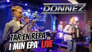 Donnez  Tar en repa i min epa 🚗  Dansband Live 🎸🎶🎷🎹 [upl. by Adnahsed]