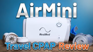 ResMed AirMini Travel CPAP Machine  REVIEW [upl. by Ciardap]