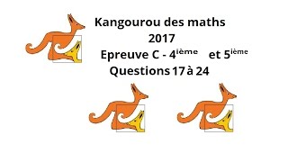 Concours Kangourou des maths 2017 Questions 17 à 24 Niveau DUR [upl. by Ehudd]