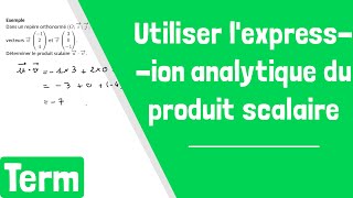 Comment calculer un produit scalaire avec lexpression analytique [upl. by Jandel]