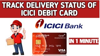 How toTrack debit card status of ICICI bank onlineDebit card status online kaise check kare [upl. by Heaps]