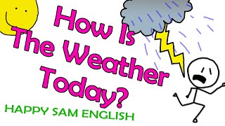 How is the weather today [upl. by Trainer]