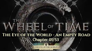 The Wheel Of Time  The Eye of the World  An Empty Road  Chapter 0153 [upl. by Calandra]