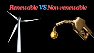 Renewable vs Nonrenewable [upl. by Mota]