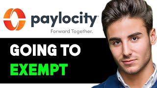 HOW TO GO EXEMPT ON PAYLOCITY 2024 FULL GUIDE [upl. by Ymmit]