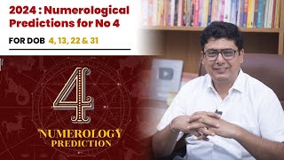 2024  Numerological Prediction for No 4  Ashish Mehta [upl. by Riem190]