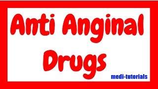 Anti Anginal Drugs  Medi tutorials [upl. by Alvy838]