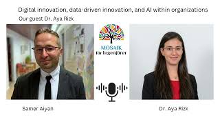 Digital innovation datadriven innovation and AI within organizationswith Our guest Dr Aya Rizk [upl. by Bobina]