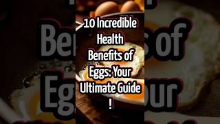 10 Incredible Health Benefits of Eggs Your Ultimate Guide health healthyfood [upl. by Peder90]