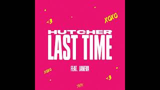 Hutcher JANEVA  Last Time feat JANEVA Extended Mix [upl. by Raual465]