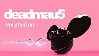 Deadmau5  Unreleased porphyrion S0L0 Mix [upl. by Lieno]