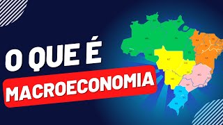 O que é Macroeconomia [upl. by Publea]