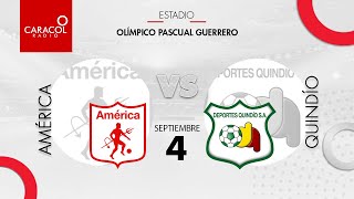 EN VIVO  América vs Quindío  Liga Colombiana por el Fenómeno del Fútbol [upl. by Eelirak]