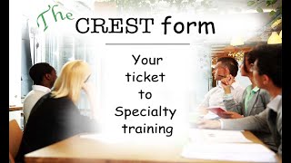 The CREST form  Your Ticket to Specialty Training for IMG Doctors [upl. by Nolrac]