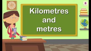 Kilometres and Metres  Mathematics Grade 4  Periwinkle [upl. by Verner554]