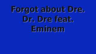 Forgot about dre lyrics [upl. by Anitnauq21]