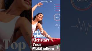 quotWant to Boost Your Metabolism Discover These Energizing Drinksquotmetabolism leadinglife [upl. by Pickett]