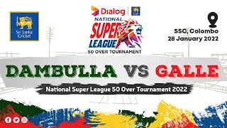 🔴 LIVE  Team Dambulla vs Team Galle  National Super League 2022 Limited Over Tournament [upl. by Imarej]