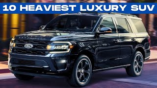 These 10 Luxury SUVs Are So Heavy Theyre Ridiculous [upl. by Wsan]