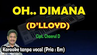 Oh dimana karaoke Dlloyd [upl. by Troy]