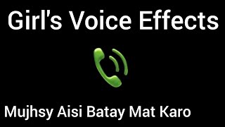 Mujhsy Aisi Batay Mat Karo  Girls Voice Effects Hindi CuteGirlVoicesprankvoice prankcallaudio [upl. by Ettecul52]