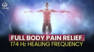 Pain Relief Frequency 174 Hz Frequency for Pain Relief and Healing [upl. by Marcel348]