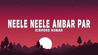 Neele Neele Ambar Par Lyrics  Kishore Kumar KalyanjiAnandji [upl. by Akelahs]