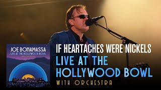 Joe Bonamassa  quotIf Heartaches Were Nickelsquot  Live At The Hollywood Bowl With Orchestra [upl. by Ainafetse]