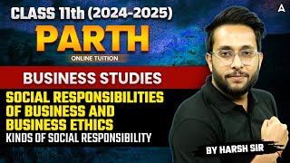 Class 11 Business Studies  Kinds of Social Responsibility  By Harsh Sir [upl. by Froehlich]