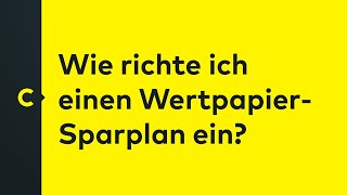 Wie richte ich einen WertpapierSparplan ein [upl. by Manoop542]