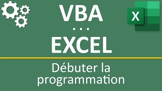 Débuter avec VBA Excel et la programmation [upl. by Archibold329]